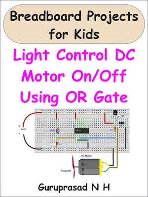 cover image of Light Control DC Motor On/Off Using OR Gate
